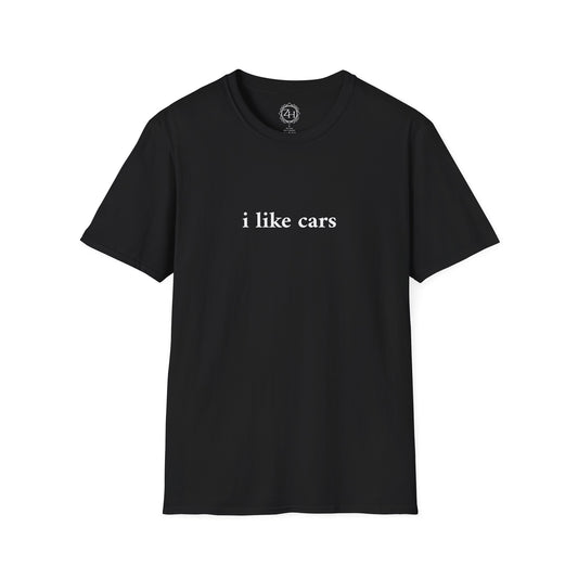 i like cars | Cars Enthusiast Unisex T-Shirt